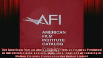 READ book  The American Film Institute Catalog of Motion Pictures Produced in the United States Free Online