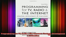 READ book  Programming for TV Radio  The Internet Strategy Development  Evaluation Online Free