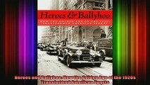 Full Free PDF Downlaod  Heroes and Ballyhoo How the Golden Age of the 1920s Transformed American Sports Full EBook