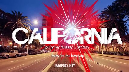 Mario Joy - California Lyric Video