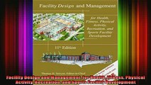 DOWNLOAD FULL EBOOK  Facility Design and Management for Health Fitness Physical Activity Recreation and Sports Full EBook