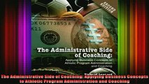 READ book  The Administrative Side of Coaching Applying Business Concepts to Athletic Program Full EBook