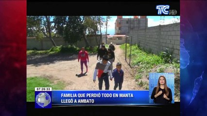 Familia que perdió todo en Manta llegó a Ambato