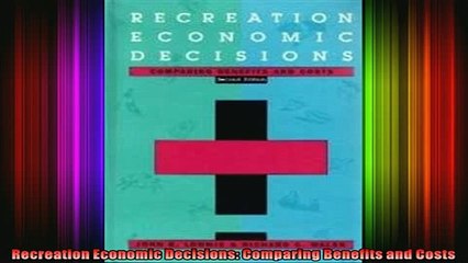 READ book  Recreation Economic Decisions Comparing Benefits and Costs Full Free