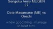 Sengoku Army MUGEN 27: Date Masamune (ME) vs Orochi