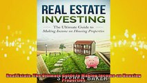 FREE DOWNLOAD  Real Estate The Ultimate Guide to Making Income on Housing Properties  FREE BOOOK ONLINE