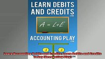 EBOOK ONLINE  Learn Accounting Debits and Credits Learn Debits and Credits Today Accounting Play  FREE BOOOK ONLINE