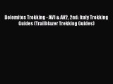 Read Dolomites Trekking - AV1 & AV2 2nd: Italy Trekking Guides (Trailblazer Trekking Guides)