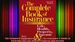 READ FREE Ebooks  The Complete Book of Insurance The Consumers Guide to Insuring Your Life Health Property Free Online