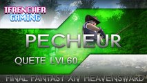 Final Fantasy XIV Heavensward - Quete lvl60 Pecheur