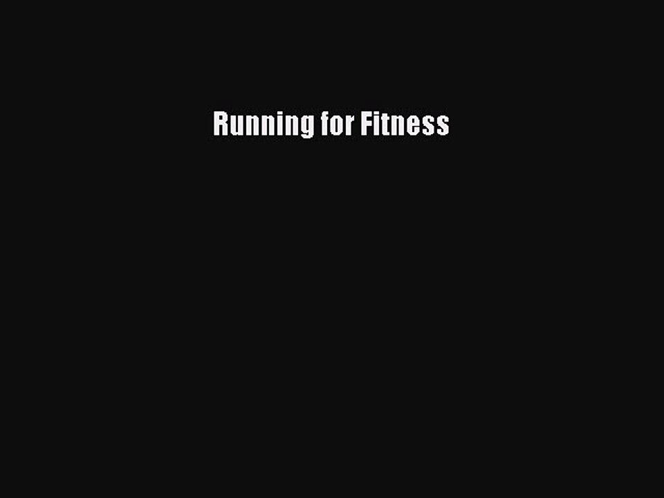 Read Running for Fitness Ebook Free