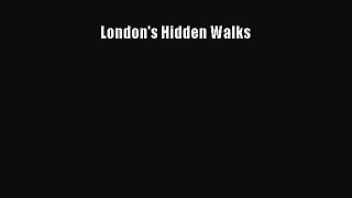 Read London's Hidden Walks PDF Free