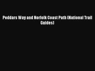 Read Peddars Way and Norfolk Coast Path (National Trail Guides) Ebook Free
