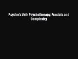 Read Psyche's Veil: Psychotherapy Fractals and Complexity Ebook Free
