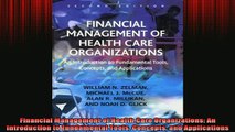 FREE EBOOK ONLINE  Financial Management of Health Care Organizations An Introduction to Fundamental Tools Full EBook