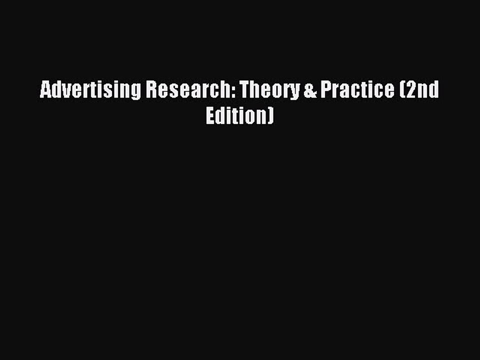 [Download PDF] Advertising Research: Theory & Practice (2nd Edition) Ebook Free