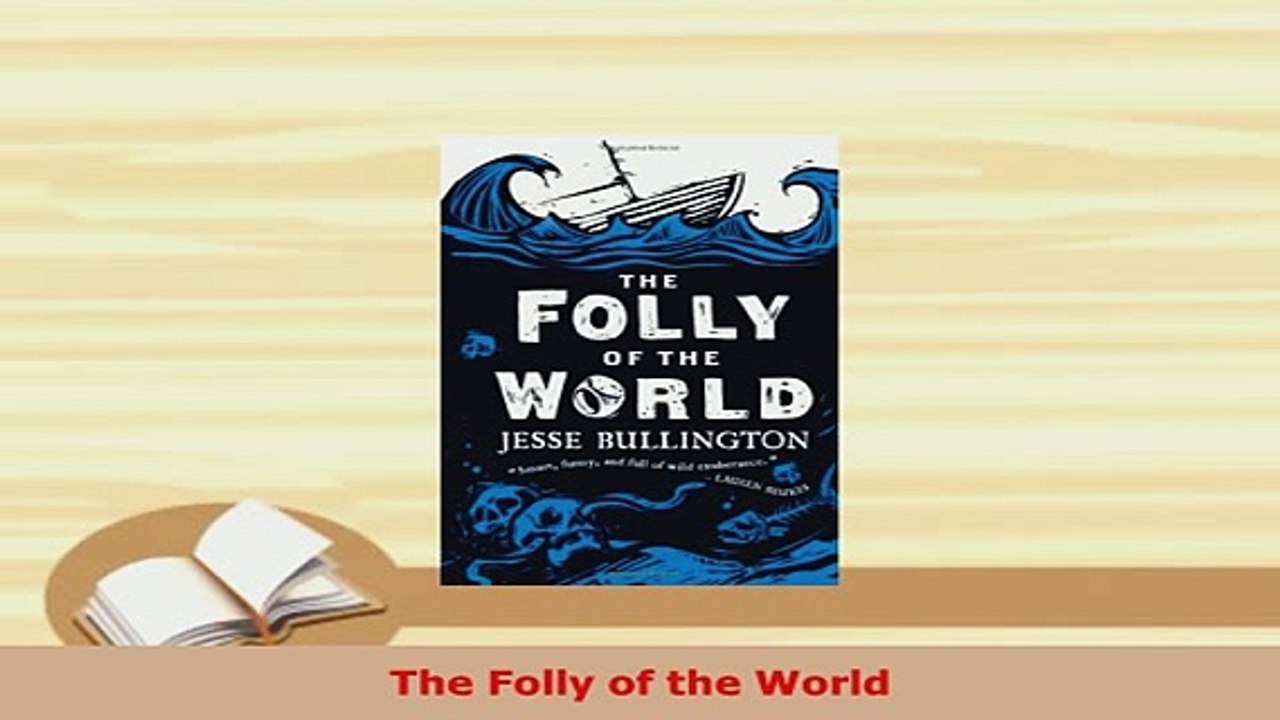 Download  The Folly of the World Free Books