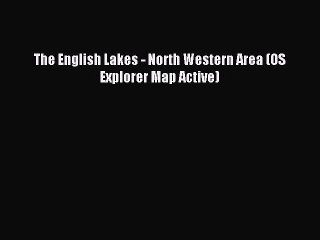 Read The English Lakes - North Western Area (OS Explorer Map Active) Ebook Free