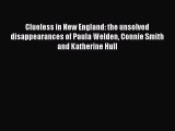 [PDF] Clueless in New England: the unsolved disappearances of Paula Welden Connie Smith and