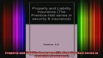 READ Ebooks FREE  Property and Liability Insurance The PrenticeHall series in security  insurance Full EBook