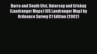 Read Barra and South Uist Vatersay and Eriskay (Landranger Maps) (OS Landranger Map) by Ordnance