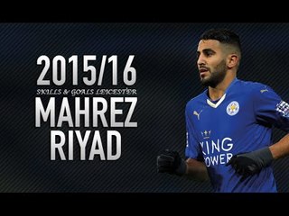 Riyad Mahrez  Crazy Dribbling Skill  Assists & Goals 2016 || HD