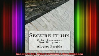 READ book  Secure IT Up Cyber Insurance Due Diligence Full EBook