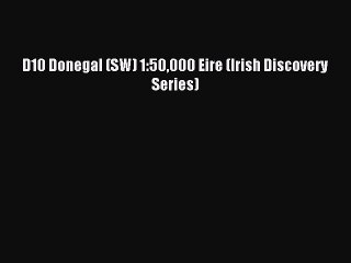 Download D10 Donegal (SW) 1:50000 Eire (Irish Discovery Series) Ebook Online