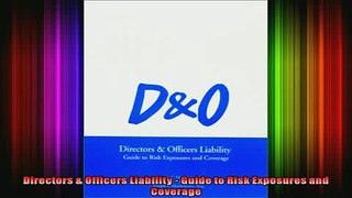 READ book  Directors  Officers Liability  Guide to Risk Exposures and Coverage Full Free