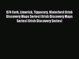 Read D74 Cork Limerick Tipperary Waterford (Irish Discovery Maps Series) (Irish Discovery Maps