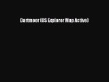 Read Dartmoor (OS Explorer Map Active) Ebook Free
