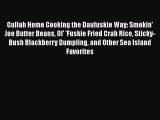 [PDF] Gullah Home Cooking the Daufuskie Way: Smokin' Joe Butter Beans Ol' 'Fuskie Fried Crab