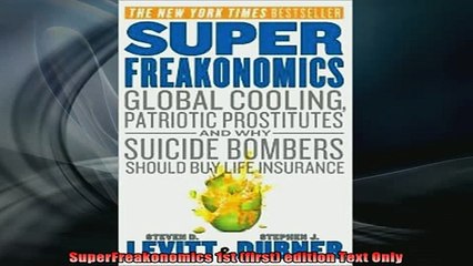 READ FREE Ebooks  SuperFreakonomics 1st first edition Text Only Full Free