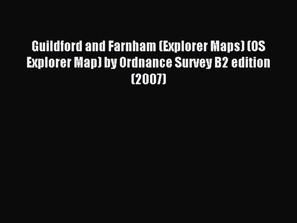 Read Guildford and Farnham (Explorer Maps) (OS Explorer Map) by Ordnance Survey B2 edition