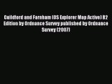 Read Guildford and Farnham (OS Explorer Map Active) B2 Edition by Ordnance Survey published