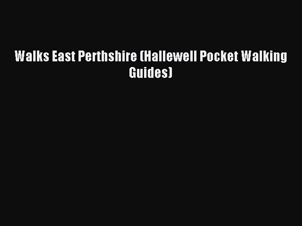 Read Walks East Perthshire (Hallewell Pocket Walking Guides) Ebook Free