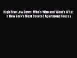 [Download PDF] High Rise Low Down: Who's Who and What's What in New York's Most Coveted Apartment