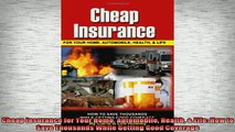 READ book  Cheap Insurance for Your Home Automobile Health  Life How to Save Thousands While Online Free
