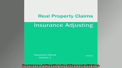 FREE EBOOK ONLINE  Insurance Adjusting Real Property Claims Full EBook