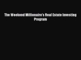 [Download PDF] The Weekend Millionaire's Real Estate Investing Program Ebook Online