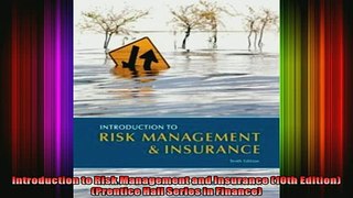 READ book  Introduction to Risk Management and Insurance 10th Edition Prentice Hall Series in Online Free