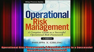 Downlaod Full PDF Free  Operational Risk Management A Complete Guide to a Successful Operational Risk Framework Free Online