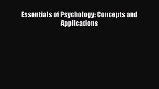 Read Essentials of Psychology: Concepts and Applications Ebook Free