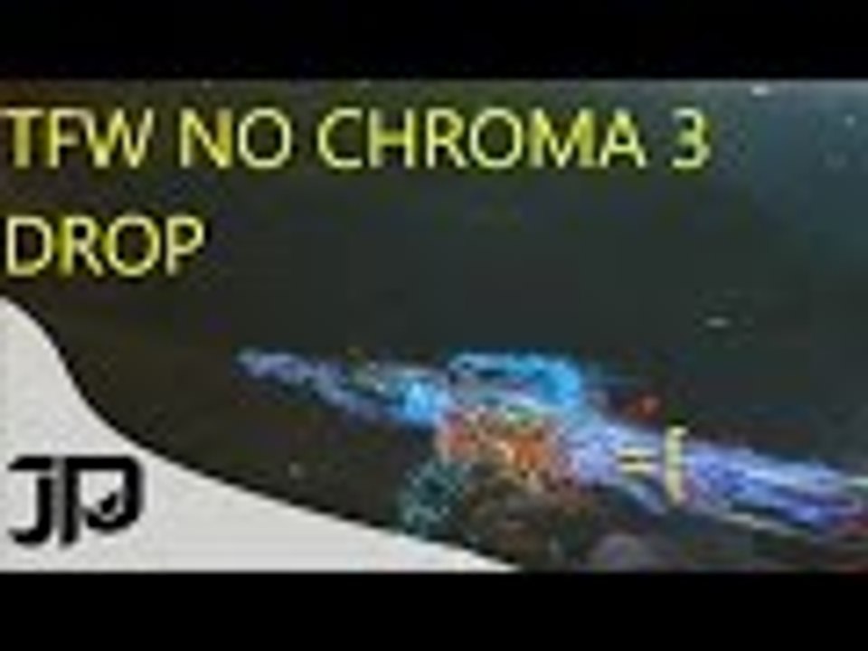 TFW No Chroma 3 Drop :(