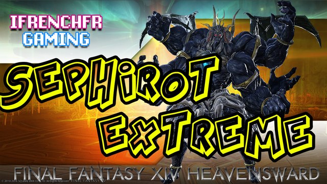 Sephirot Extreme -PoV Tank - FFXIV Heavensward