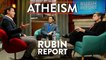 Atheism Deconstructed (with Dave Rubin, David Silverman, and Paul Provenza)