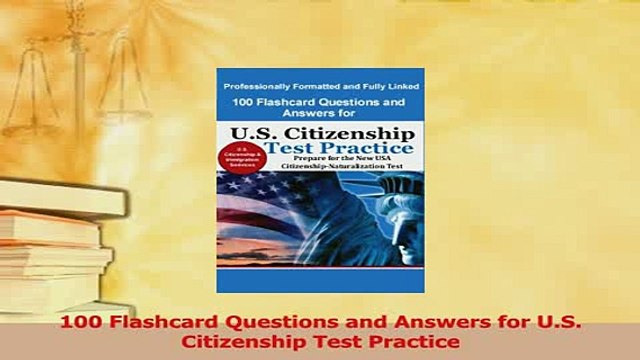 PDF 100 Flashcard Questions and Answers for US Citizenship Test Practice Download Online
