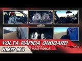 BMW M3 - VOLTA RÁPIDA ONBOARD COM RUBENS BARRICHELLO #65 | ACELERADOS