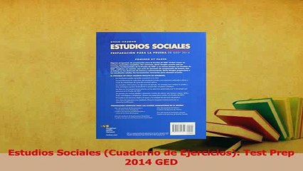 PDF  Estudios Sociales Cuaderno de Ejercicios Test Prep 2014 GED Download Online