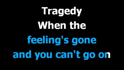 Tragedy   Bee Gees - Karaoke version